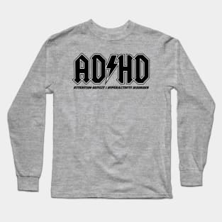 ADHD Long Sleeve T-Shirt
